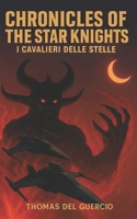 CHRONICLES OF THE STAR KNIGHTS: I Cavalieri delle Stelle (Italian Edition) B0GCR5SC37 Book Cover