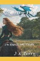 A New Life: The Saga Of Talia Dovakin B0H2WKP461 Book Cover