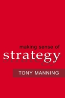 Making Sense Of Strategy 0814471560 Book Cover