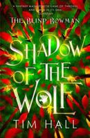 The Blind Bowman 1: Shadow of the Wolf 1788453239 Book Cover