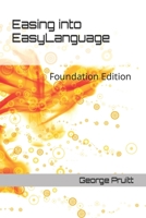 Easing into EasyLanguage: Foundation Edition B09BYN2RSM Book Cover