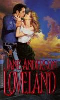 Loveland (Pinnacle Historical Romance) 0786005564 Book Cover