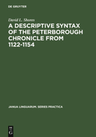 A Descriptive Syntax of the Peterborough Chronicle from 1122-1154 9027916136 Book Cover