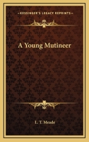A Young Mutineer 1518791301 Book Cover