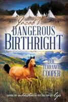 Jacob's Dangerous Birthright 1462120172 Book Cover