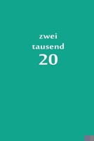 zweitausend 20: Planer 2020 A5 T�rkisblau 1678934755 Book Cover