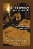 From Beardstown to Andersonville: The Civil War Letters of Newton Paschal and Tommy Paschal, Revised Edition 0788453319 Book Cover