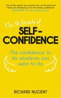 The 50 Secrets of Self-Confidence 1473617367 Book Cover
