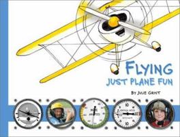 Flying Just Plane Fun 0972575006 Book Cover