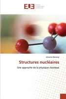 Structures nucléaires: Une approche de la physique classique 6202538651 Book Cover