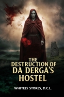 The Destruction of Da Derga's Hostel 1397668520 Book Cover