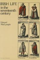 Irish Life in the Seventeenth Century 0389010405 Book Cover
