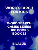 word search for kids: all ages puzzles, brain games, word scramble, Sudoku, mazes, mandalas, coloring book, workbook, activity book, (8.5x 11), large print, search & find, boosting entertainment, educ 1697491154 Book Cover