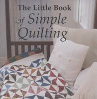 The Little Book of Simple Quilting 1780094469 Book Cover