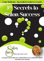 3 1/2 Secrets to Salon Success 1105737683 Book Cover