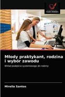 Mlody praktykant, rodzina i wybór zawodu 6203615935 Book Cover