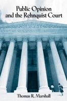 Public Opinion and the Rehnquist Court 0791473481 Book Cover