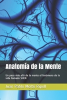 Anatom�a de la Mente: Un paso m�s all� de la mente el fen�meno de la vida llamado Shen B086FY783W Book Cover