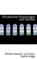 Etruskische Forschungen und Studien 3743607816 Book Cover