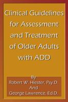 Clinical Guidelines for Assesment and Treatment of Older Adults with ADD 0741409496 Book Cover