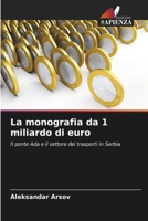 La monografia da 1 miliardo di euro (Italian Edition) 6209042120 Book Cover