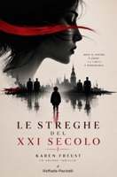 LE STREGHE DEL XXI SECOLO: KAREN FREUST - UN GRANDE THRILLER (ROMANCE) (Italian Edition) B0H62JNT4Y Book Cover
