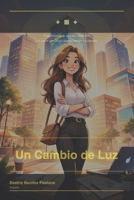 Un Cambio de Luz (Spanish Edition) B0GP6HZPCQ Book Cover