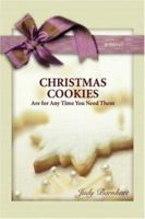 CHRISTMAS COOKIES Are for Any Time You Need Them 0595405606 Book Cover