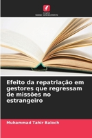 Efeito da repatriação em gestores que regressam de missões no estrangeiro (Portuguese Edition) 6209374409 Book Cover