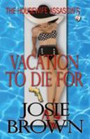 The Housewife Assassin’s Vacation to Die For 1942052146 Book Cover