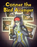Conner the Bird Avenger: The Fortune of Doom null Book Cover