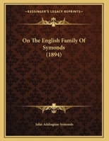 On The English Family Of Symonds 1166144062 Book Cover