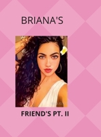 Briana & Her Friends Pt. II 1387976559 Book Cover