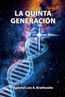 La quinta generación (Spanish Edition) 1685749380 Book Cover