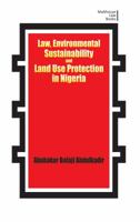 Law, Environmental Sustainability, Land Use Planning and Protection in Nigeria 9785452891 Book Cover