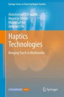 Haptics Technologies: Bringing Touch to Multimedia 3642226574 Book Cover