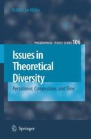 Issues in Theoretical Diversity: Persistence, Composition, and Time 1402052553 Book Cover