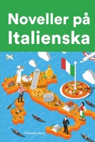 Noveller på Italienska: Korta berättelser på Italienska för nybörjare och elever på mellanstadiet B0BF35JHCH Book Cover