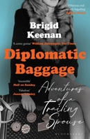 Diplomatic Baggage: The Adventures of a Trailing Spouse 0719567262 Book Cover