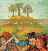 A Tale of Three Trees 1449792766 Book Cover