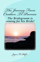 The Journey from Creation To Promise 0692889957 Book Cover