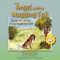 Angel with a Wagging Tail: She Fell from the Sky and Lived Happily Ever After 0978776631 Book Cover