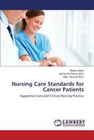 Nursing Care Standards for Cancer Patients: Supportive Care and Clinical Nursing Practice 3659198331 Book Cover