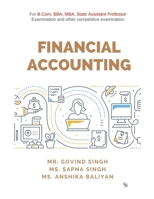 Financial Accounting: For B.Com, BBA, MBA, State Assistant Professor Examination 9358261064 Book Cover