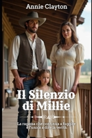 Il Silenzio di Millie (Romanzo Rosa Western) (Italian Edition) B0H5C1SCD3 Book Cover