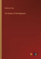 The Queen of the Regiment 336884752X Book Cover