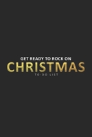 Get Ready To Rock On Christmas To-Do List: Dark 6x9 Diary Notebook with 110 To-do list Pages 1672482704 Book Cover