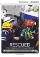 Rescued: The Chilean Mining Accident Intermediate Book with Online Access 1107655196 Book Cover