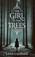 The Girl in the Trees B0F2X7Q3W8 Book Cover