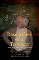 Researches of a Teenager: The Diary of A Young Scientist B0FMSC5DVN Book Cover